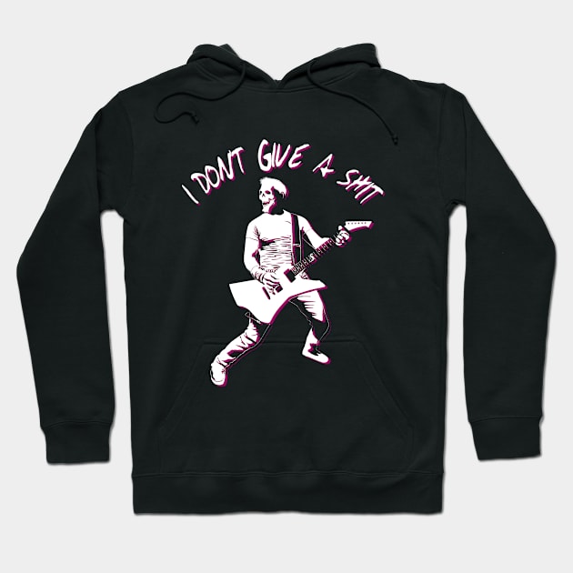 I Don't Give A Shit - Heavy Metal Guitar Player Quote Hoodie by TMBTM